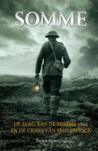 Somme. De slag aan de Somme (1916) en de crisis van shellshoc