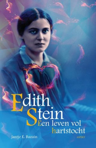 Edith Stein - Een leven vol hartstocht