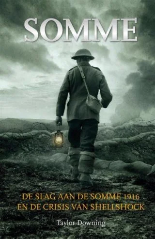 Somme  De slag aan de Somme 1916 en de crisis van shellshock