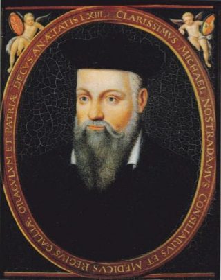 Nostradamus (1503-1566) schreef een boek vol cryptische kwatrijnen waarin, meestal achteraf, belangrijke gebeurtenissen werden afgeleid.