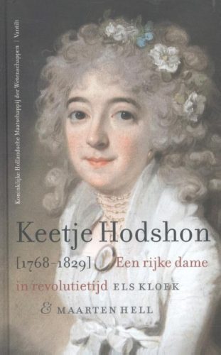 Keetje Hodshon (1768-1829). Een rijke dame in revolutietijd