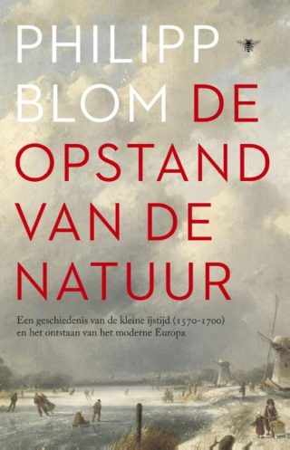 De opstand van de natuur - Philipp Blom
