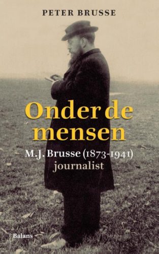 Onder de mensen M.J. Brusse (1873-1941) journalist