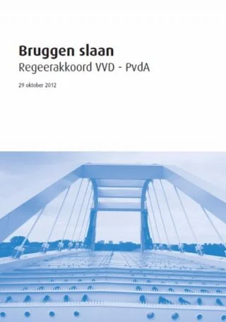 'Bruggen Slaan', het regeerakkoord van VVD en PvdA van 2012