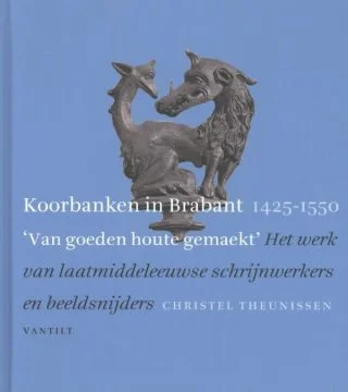 Koorbanken in Brabant 1425-1550