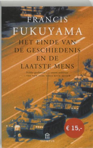 Het einde van de geschiedenis en de laatste mens - Francis Fukuyama