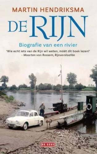 De Rijn - Biografie van een rivier