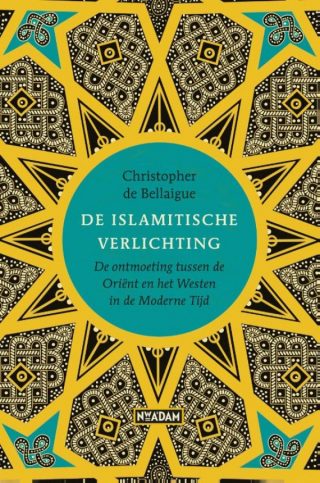 De islamitische Verlichting  De ontmoeting tussen de Oriënt en het Westen in de Moderne Tijd