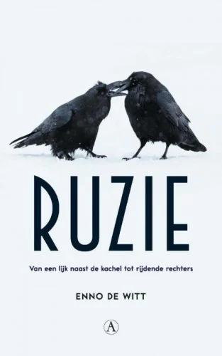 Ruzie. Van een lijk naast de kachel tot rijdende rechters - Enno de Witt (€ 19.99)