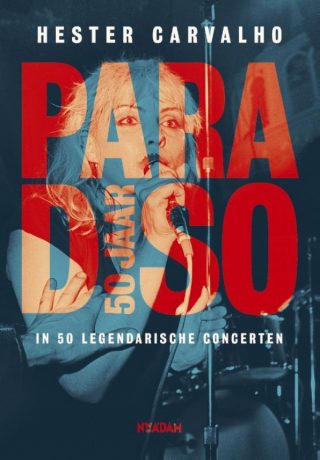Paradiso 50 jaar In 50 legendarische concerten