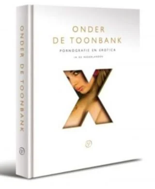 Onder de toonbank – Pornografie en erotica in de Nederlanden