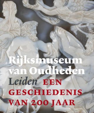 Rijksmuseum van Oudheden Leiden - een geschiedenis van 200 jaar