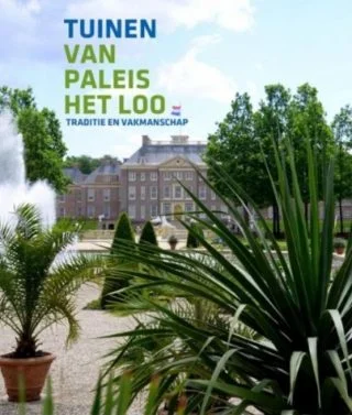 Tuinen van Paleis Het Loo. Traditie en vakmanschap