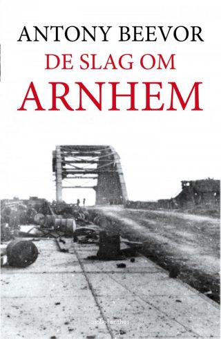 De slag om Arnhem - Antony Beevor (€ 34.99)