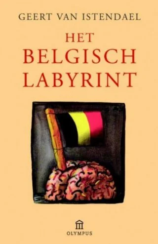 Het Belgisch labyrint - Geert Van Istendael