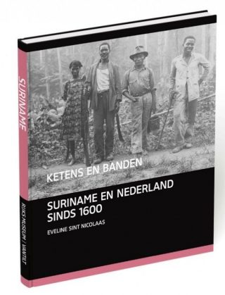 Ketens en banden Suriname en Nederland sinds 1600