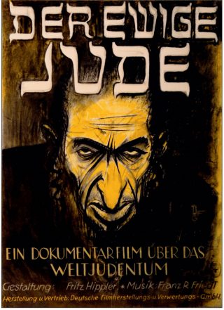 Filmposter van Der Ewige Jude uit 1940. Propaganda, maar niet voor de gevoelige kijker