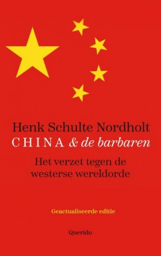 China en de barbaren Het verzet tegen de westerse wereldorde