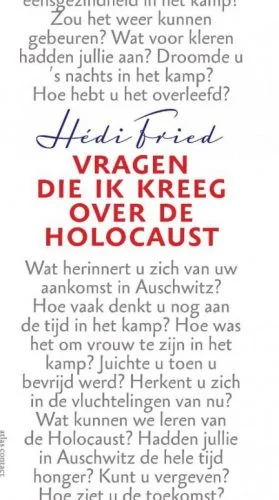Vragen die ik kreeg over de Holocaust - Hédi Fried
