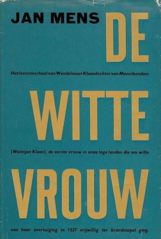 De Witte Vrouw - Boek van Jan Mens over Wendelmoet, 1952