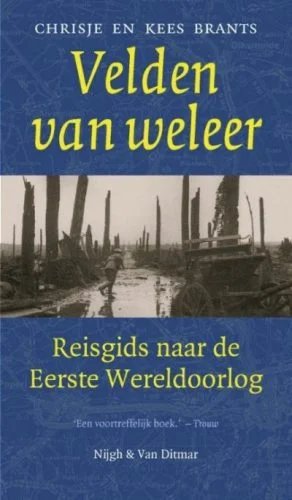 Velden van weleer - Reisgids naar de Eerste Wereldoorlog