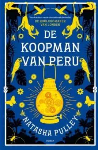 De koopman van Peru - Natasha Pulley