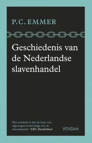 Geschiedenis van de Nederlandse slavenhandel - Piet Emmer (€ 22.99)