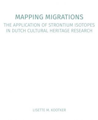 Mapping Migrations - Proefschrift van Lisette M. Kootker