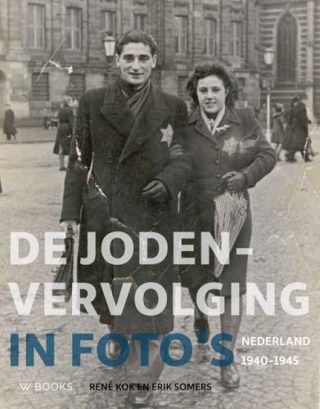 De Jodenvervolging in foto's - Nederland 1940-1945