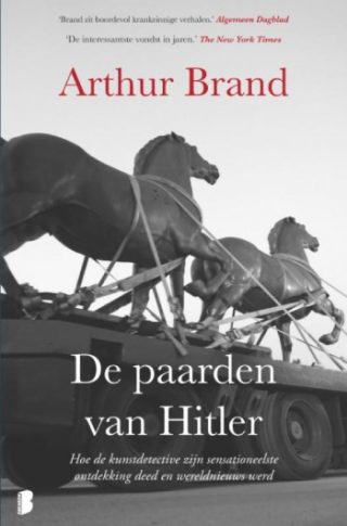 De paarden van Hitler - Arthur Brand 