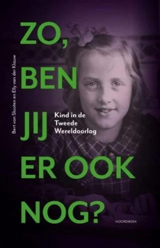 Zo, ben jij er ook nog? Kind in de Tweede Wereldoorlog