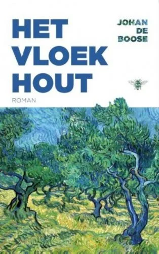 Het Vloekhout - Johan de Boose