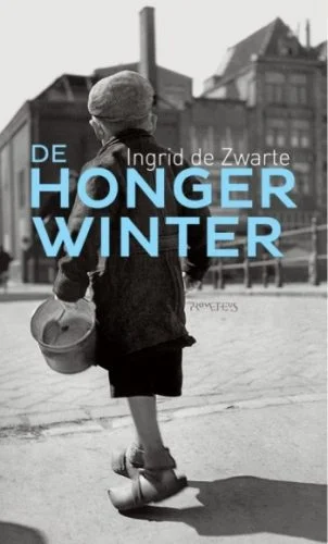 De hongerwinter - Ingrid de Zwarte