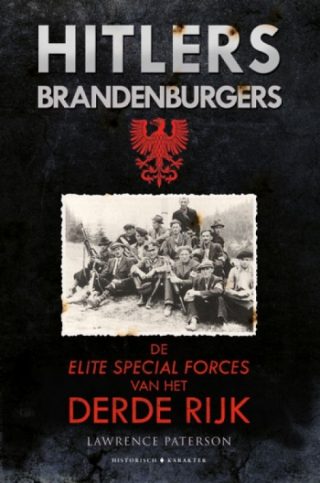 Hitlers Brandenburgers - Lawrence Paterson