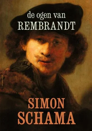 De ogen van Rembrandt - Simon Schama