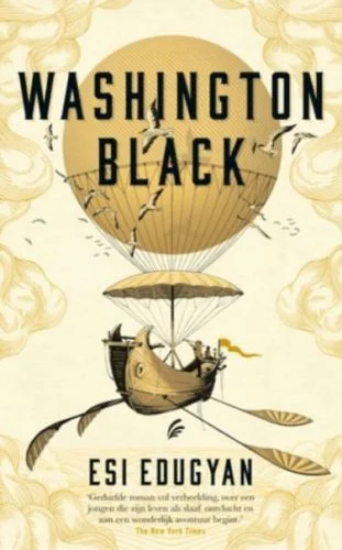 Washington Black – Esi Edugyan