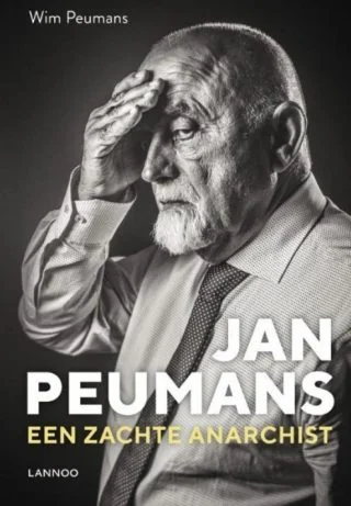 Jan Peumans - Een zachte anarchist
