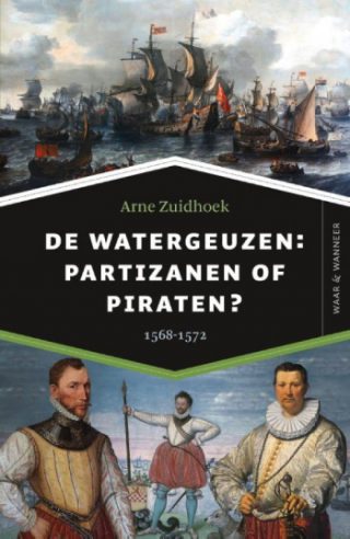 De watergeuzen: partizanen of piraten?