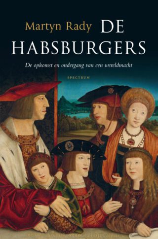 De Habsburgers - Martyn Rady