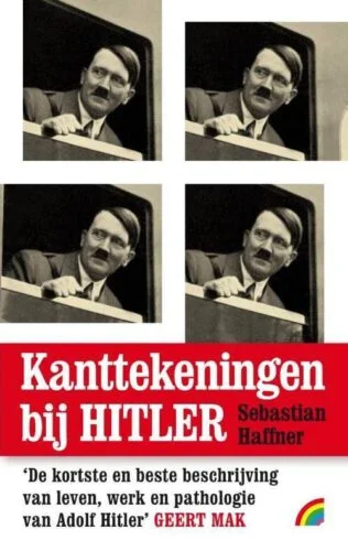 Kanttekeningen bij Hitler - Sebastian Haffner