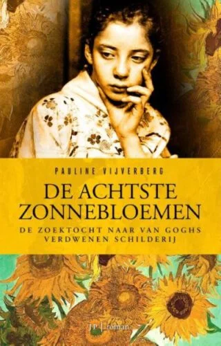 De achtste Zonnebloemen - Pauline Vijverberg