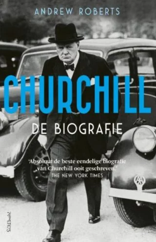 Churchill. De biografie - Andrew Roberts