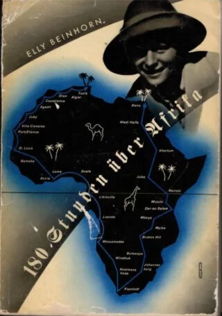 180 Stunden über Afrika - Elly Beinhorn