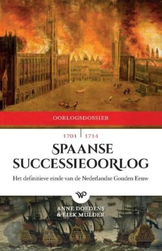 De Spaanse Successieoorlog, 1701-1714