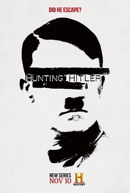 Poster voor de televisieserie 'Hunting Hitler'