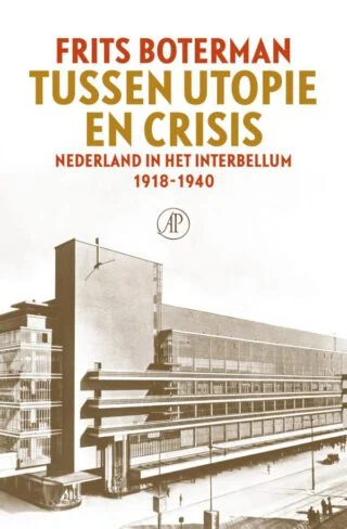 Tussen utopie en crisis - Frits Boterman