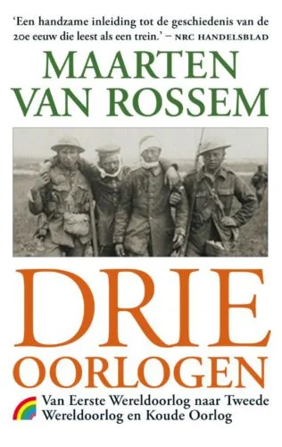 Drie oorlogen - Maarten van Rossem