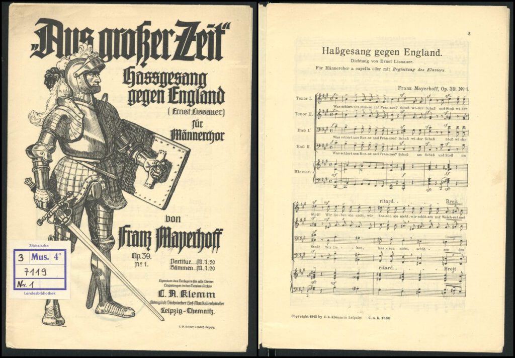 “Aus großer Zeit”. Hassgesang gegen England (Ernst Lissauer) für Männerchor, componist Mayerhoff, Franz - Chemnitz, Leipzig, ca. 1915 