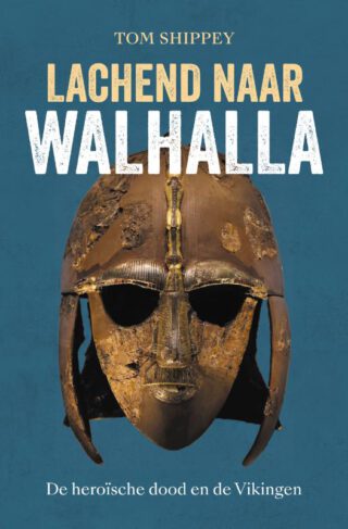 Lachend naar Walhalla - Tom Shippey