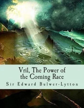 Vril, the Power of the Coming Race